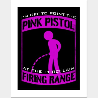 I'm Off to point the Pink Pistol at the Porcelain Firing Range Posters and Art